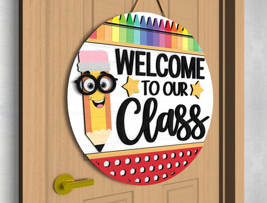 Welcome To Our Class Door Hanger SVG for Glowforge and LightBurn