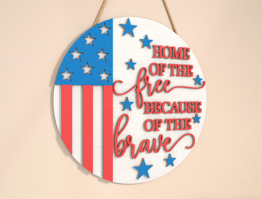 Home of the Free Because of the Brave Door Sign SVG for Glowforge