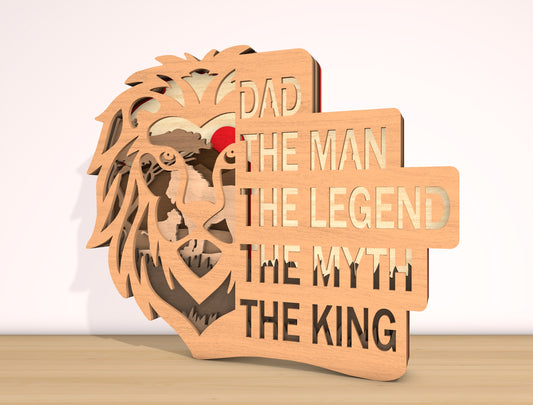 Dad The Man The Legend The Myth The King Laser Cut File | Lion Silhouette Father Decor | Layered Wooden Art | Glowforge, xTool, LightBurn, etc.