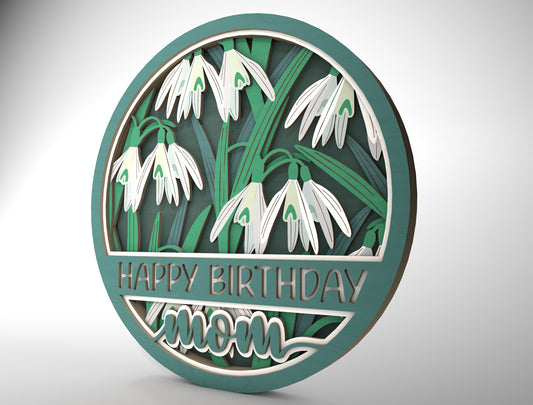 Multilayer Snowdrop Flower SVG Happy Birthday Mom for Glowforge