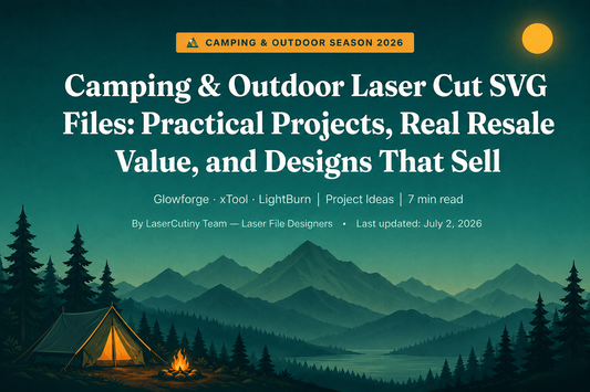 Camping Laser Cut SVG Files Designs That Sell (Glowforge/LightBurn/xTool)
