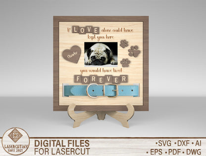 Pet Memorial Collar Frame SVG “Love Could Have Kept You Here” for xTool