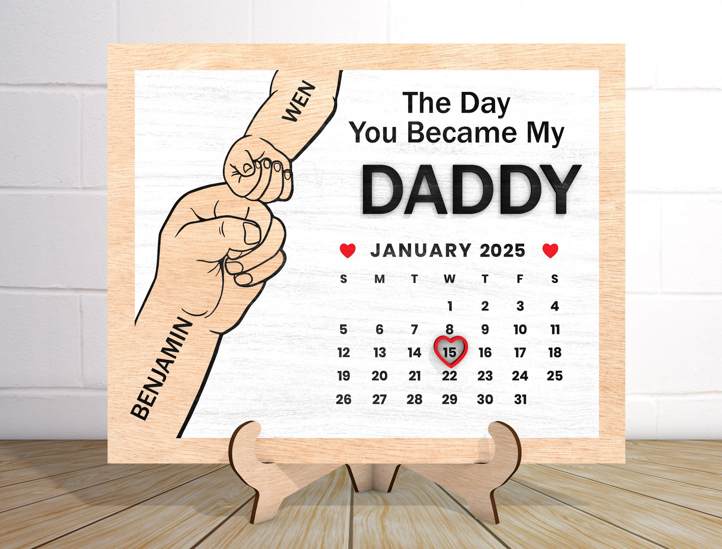 "The Day You Became My Daddy" Calendar Sign SVG Laser Cut File for Glowforge and xTool