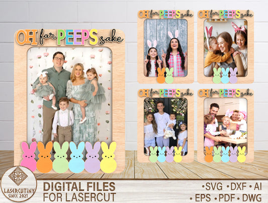 Personalized Oh For Peeps Sake Easter Photo Frame SVG for Glowforge and xTool