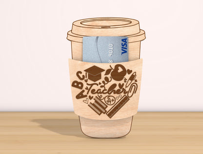 Teacher Coffee Cup Card Holder SVG Bundle Laser Cut File for Glowforge and xTool