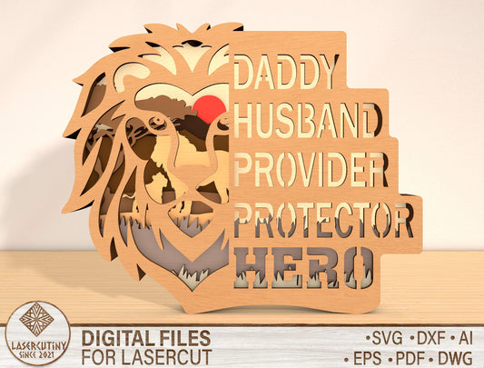 Lion Dad Multilayer Sign SVG for Glowforge and xTool