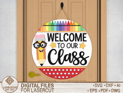 Welcome To Our Class Door Hanger SVG for Glowforge and LightBurn