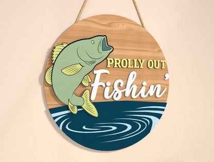 Prolly Out Fishin’ Door Hanger SVG Laser Cut File | Funny Fishing Sign | Rustic Wooden Door Decor | Glowforge, xTool, LightBurn, etc.