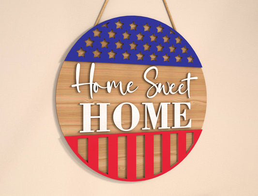 Home Sweet Home Patriotic Door Sign SVG for Glowforge