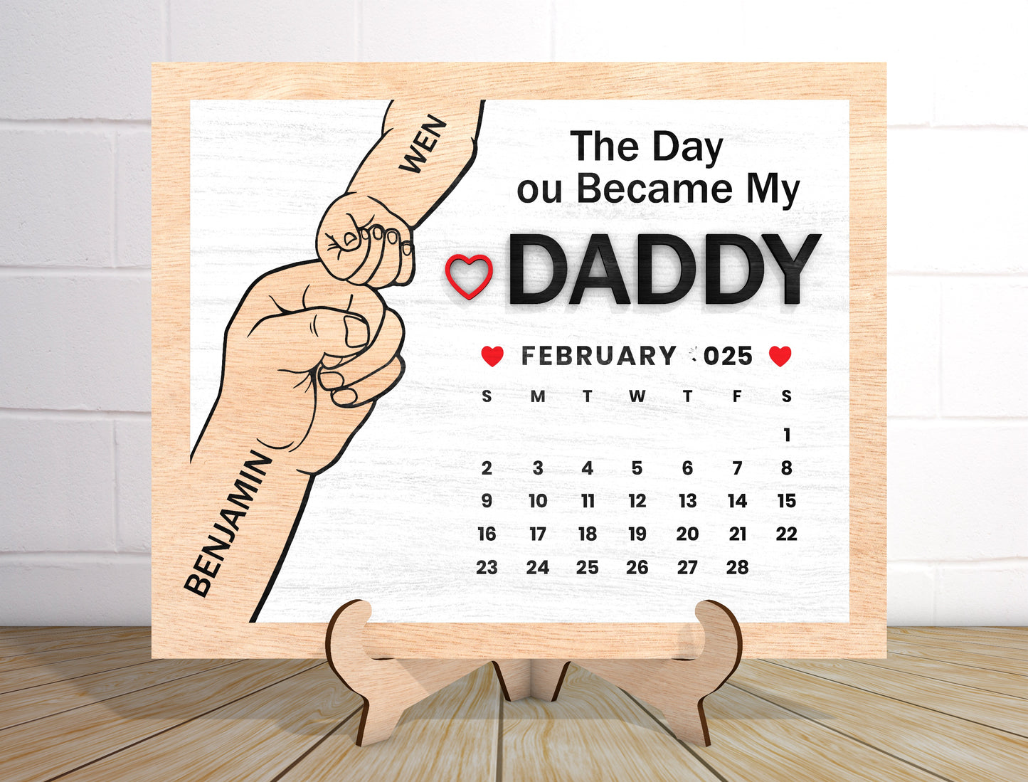 "The Day You Became My Daddy" Calendar Sign SVG Laser Cut File for Glowforge and xTool