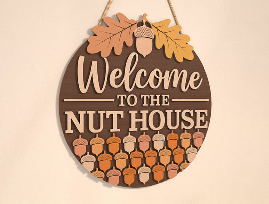 Welcome To The Nut House Acorn Door Hanger SVG for Glowforge xTool LightBurn