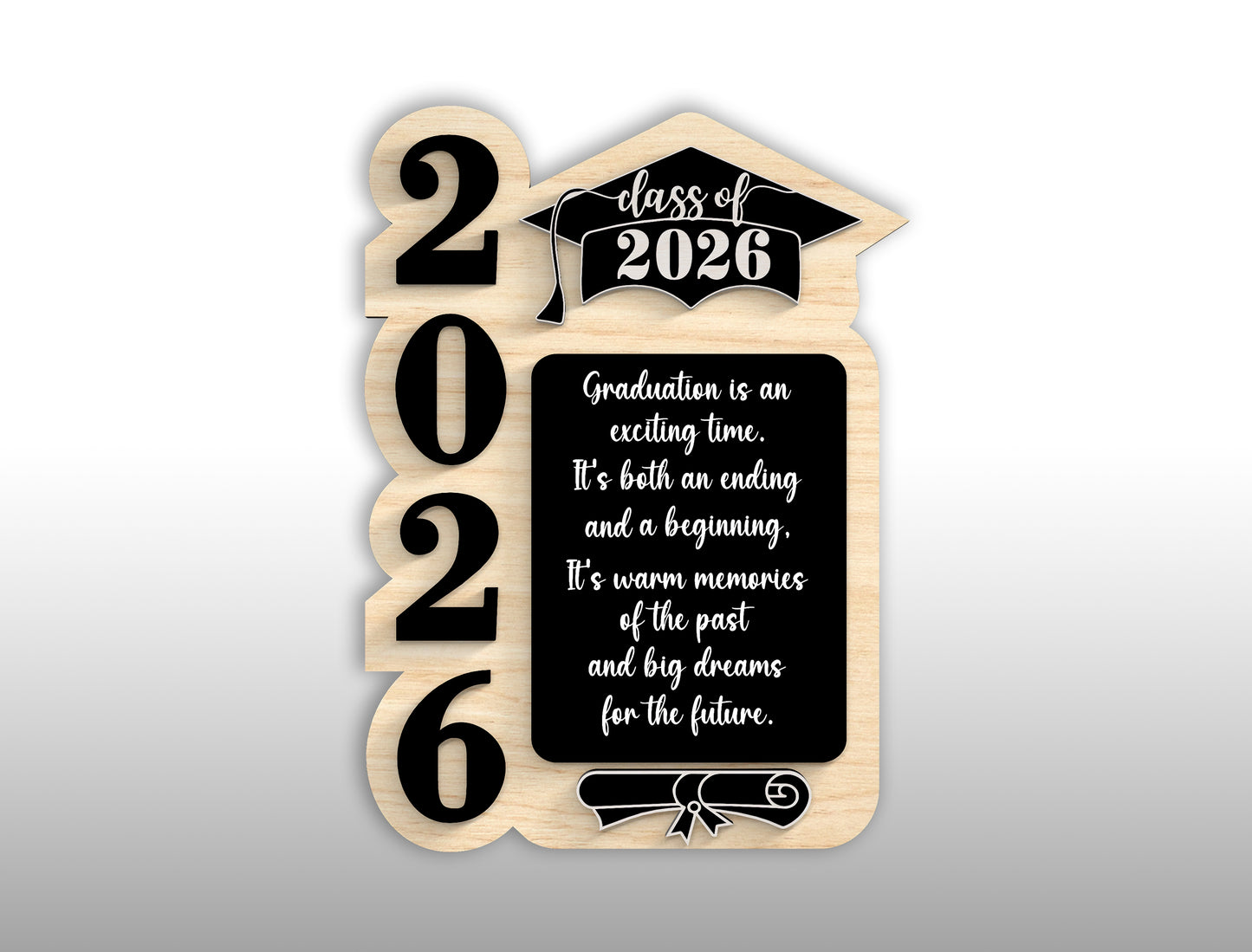Graduation Quote Tabletop Sign SVG for LightBurn and Glowforge