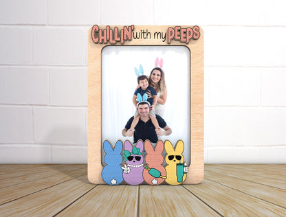 Chillin With My Peeps Photo Frame SVG Personalized Easter for Glowforge