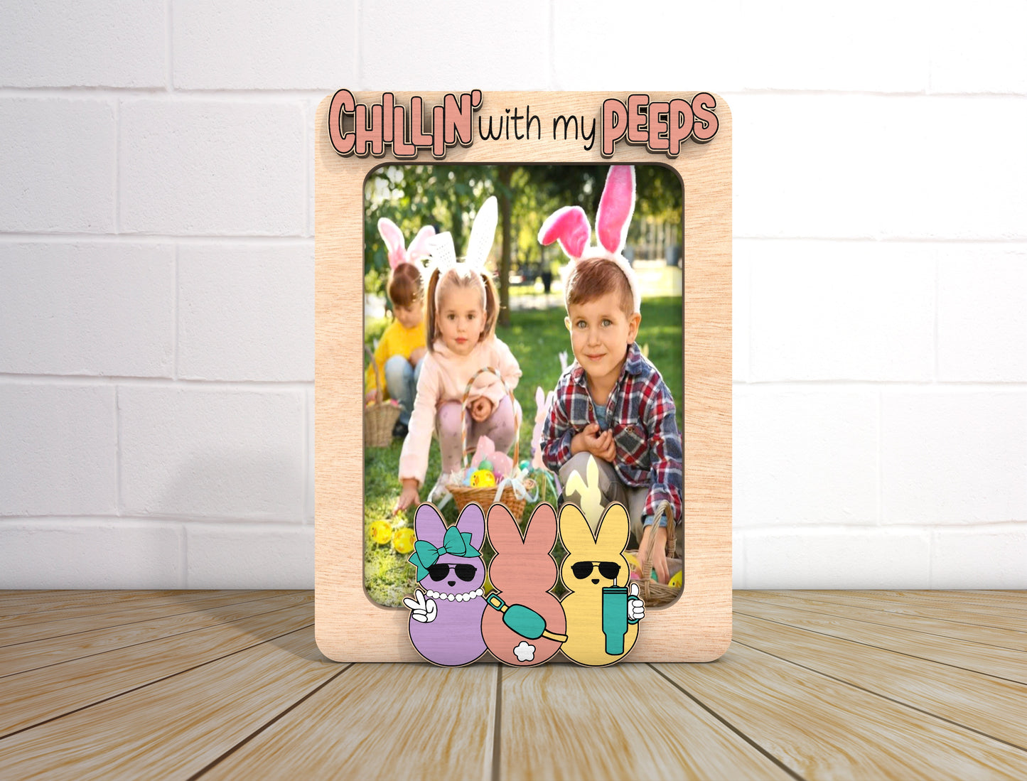 Chillin With My Peeps Photo Frame SVG Personalized Easter for Glowforge
