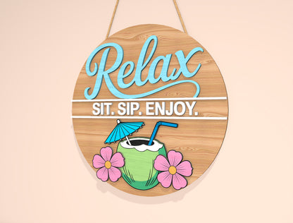 “Relax Sit. Sip. Enjoy.” Door Sign SVG for LightBurn and Glowforge