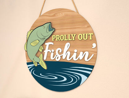 Prolly Out Fishin’ Door Hanger SVG Laser Cut File | Funny Fishing Sign | Rustic Wooden Door Decor | Glowforge, xTool, LightBurn, etc.