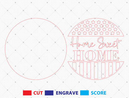 Home Sweet Home Patriotic Door Sign SVG for Glowforge