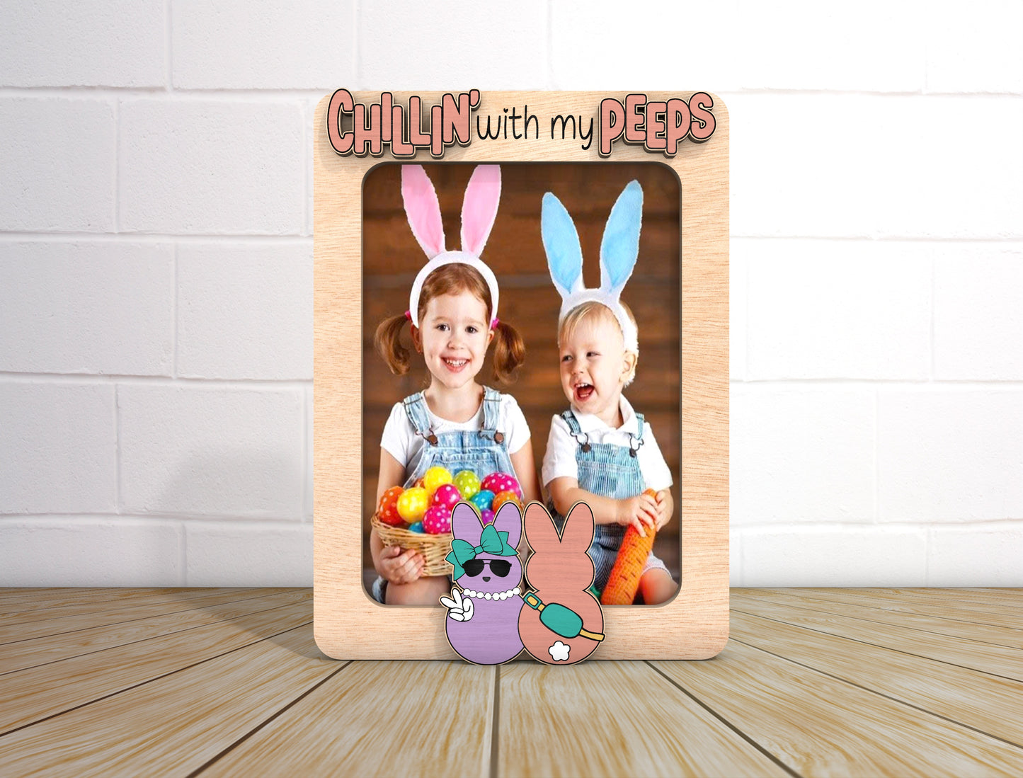 Chillin With My Peeps Photo Frame SVG Personalized Easter for Glowforge