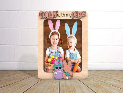 Chillin With My Peeps Photo Frame SVG Personalized Easter for Glowforge