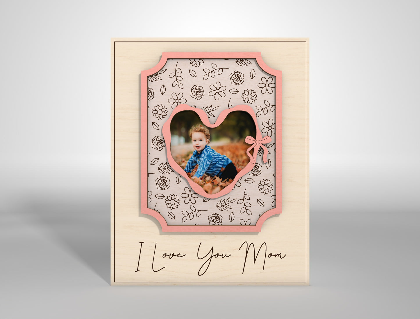 I Love You Mom Custom Photo Frame SVG for LightBurn and xTool