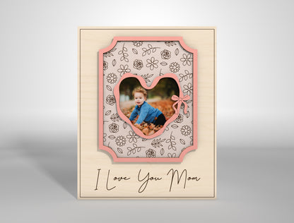 I Love You Mom Custom Photo Frame SVG for LightBurn and xTool