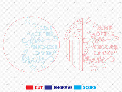 Home of the Free Because of the Brave Door Sign SVG for Glowforge