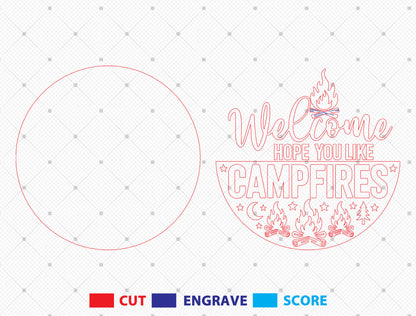 “Hope You Like Campfires” Door Sign SVG for Glowforge and xTool