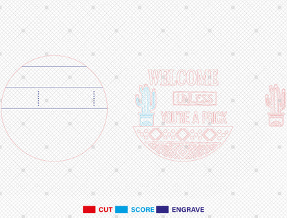 Welcome Unless You’re a Prick SVG Door Sign for Glowforge and xTool