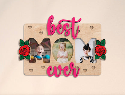 Best Mom Ever Photo Frame Laser Cut File | Mother’s Day Picture Sign | Floral Wooden Decor | Glowforge, xTool, LightBurn etc.