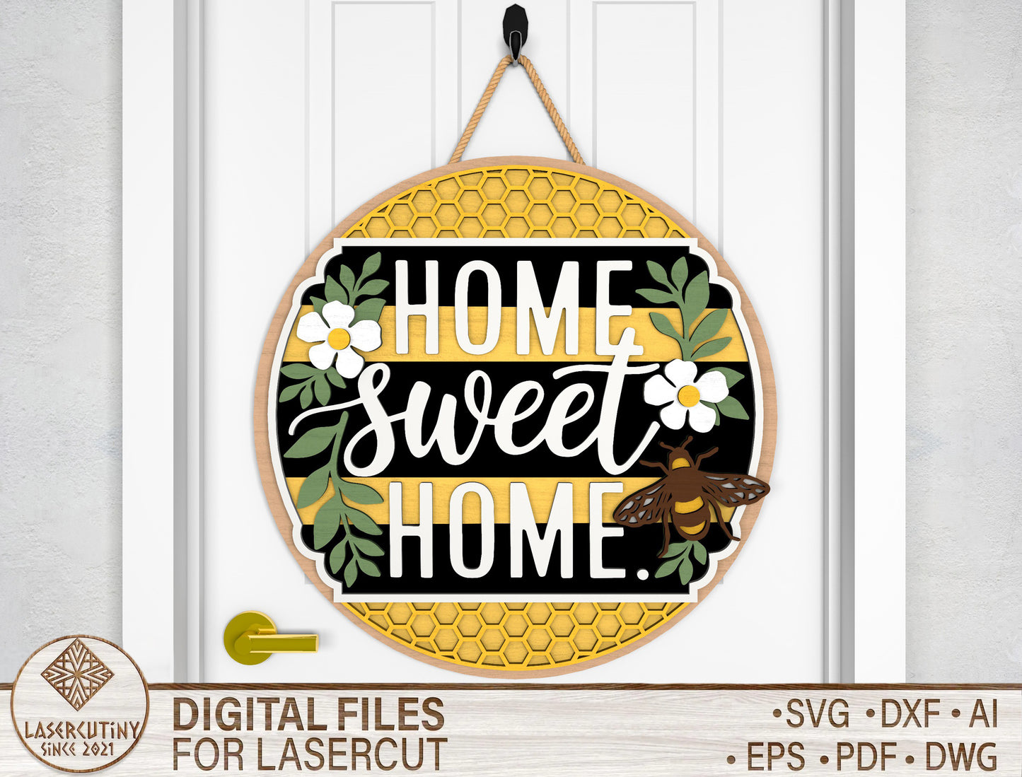 Home Sweet Home Bee Door Hanger SVG Laser Cut File for Glowforge and xTool