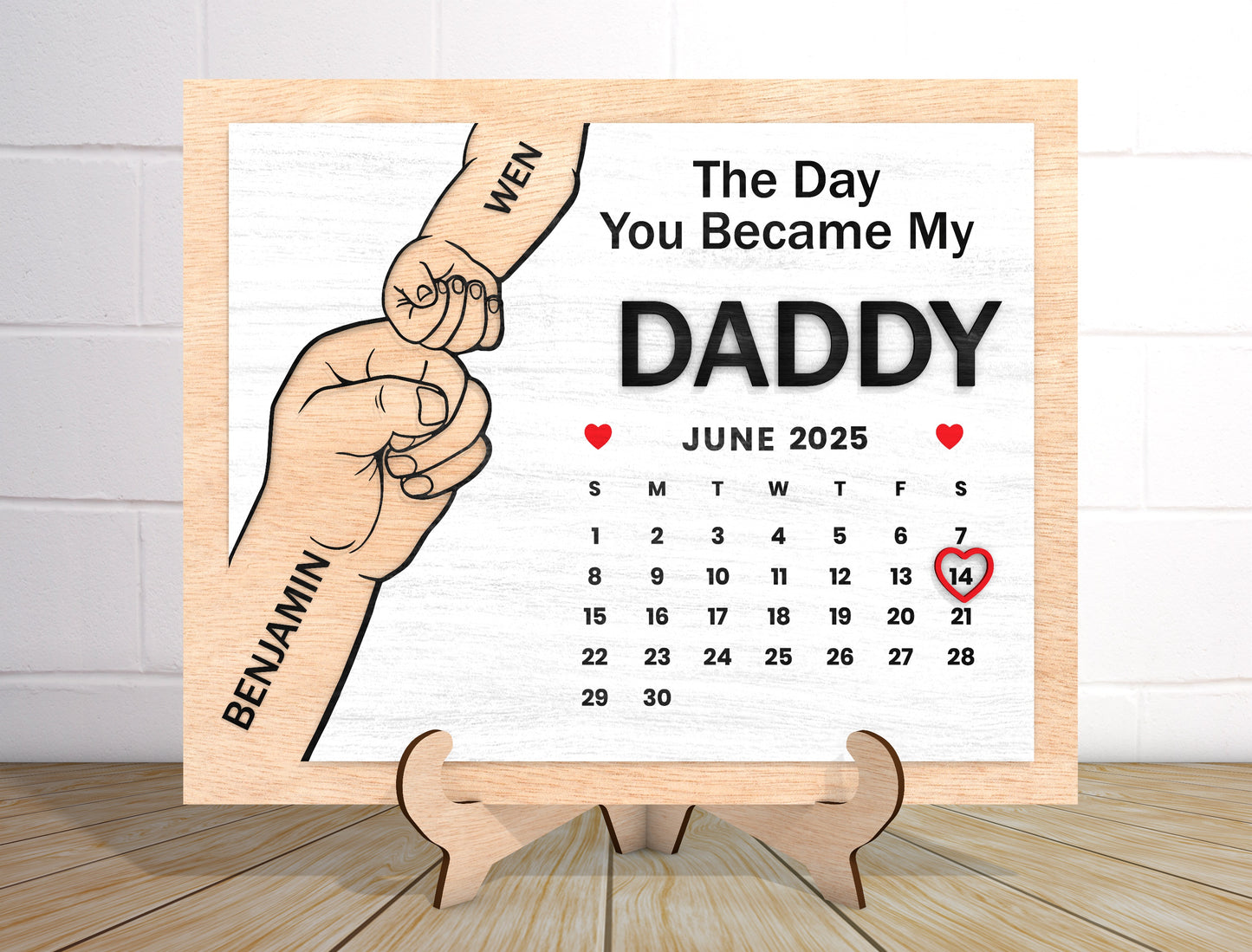 "The Day You Became My Daddy" Calendar Sign SVG Laser Cut File for Glowforge and xTool