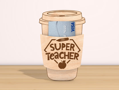 Teacher Coffee Cup Card Holder SVG Bundle Laser Cut File for Glowforge and xTool