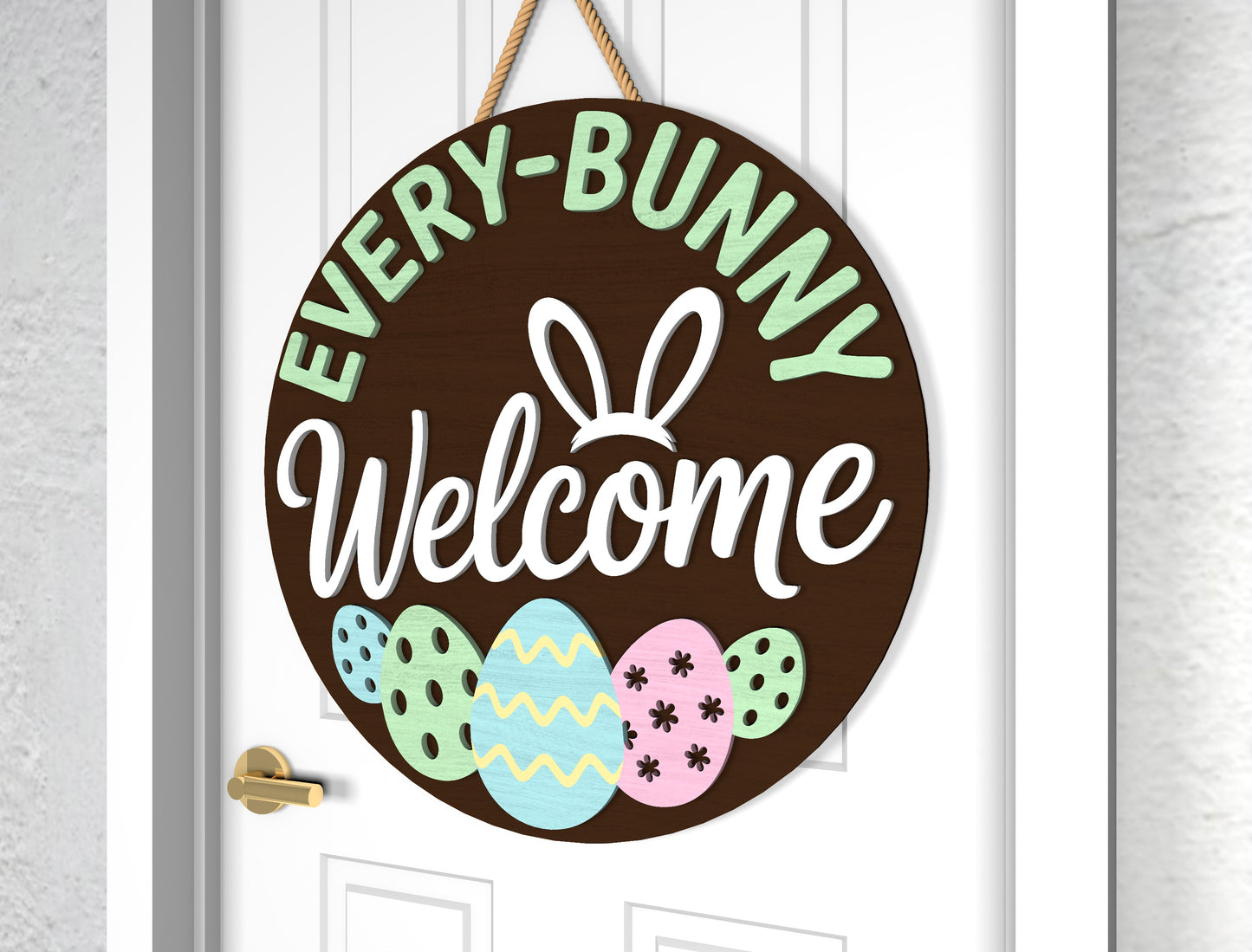 Every Bunny Welcome Easter Door Sign SVG Funny Pun for Glowforge and xTool