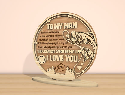 To My Man Fishing Laser Cut File Set | Romantic Fishing Quote Decor | Rustic Wooden Gift | Glowforge, xTool, LightBurn, etc.