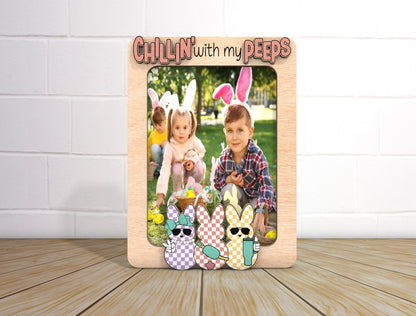 Chillin With My Peeps Photo Frame SVG Personalized Easter for Glowforge