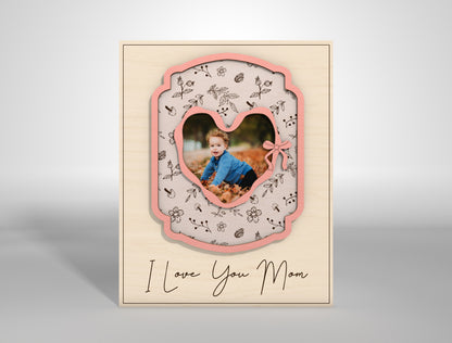 I Love You Mom Custom Photo Frame SVG for LightBurn and xTool