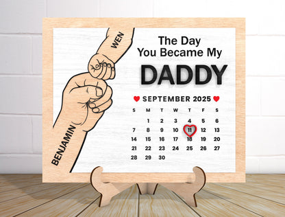 "The Day You Became My Daddy" Calendar Sign SVG Laser Cut File for Glowforge and xTool