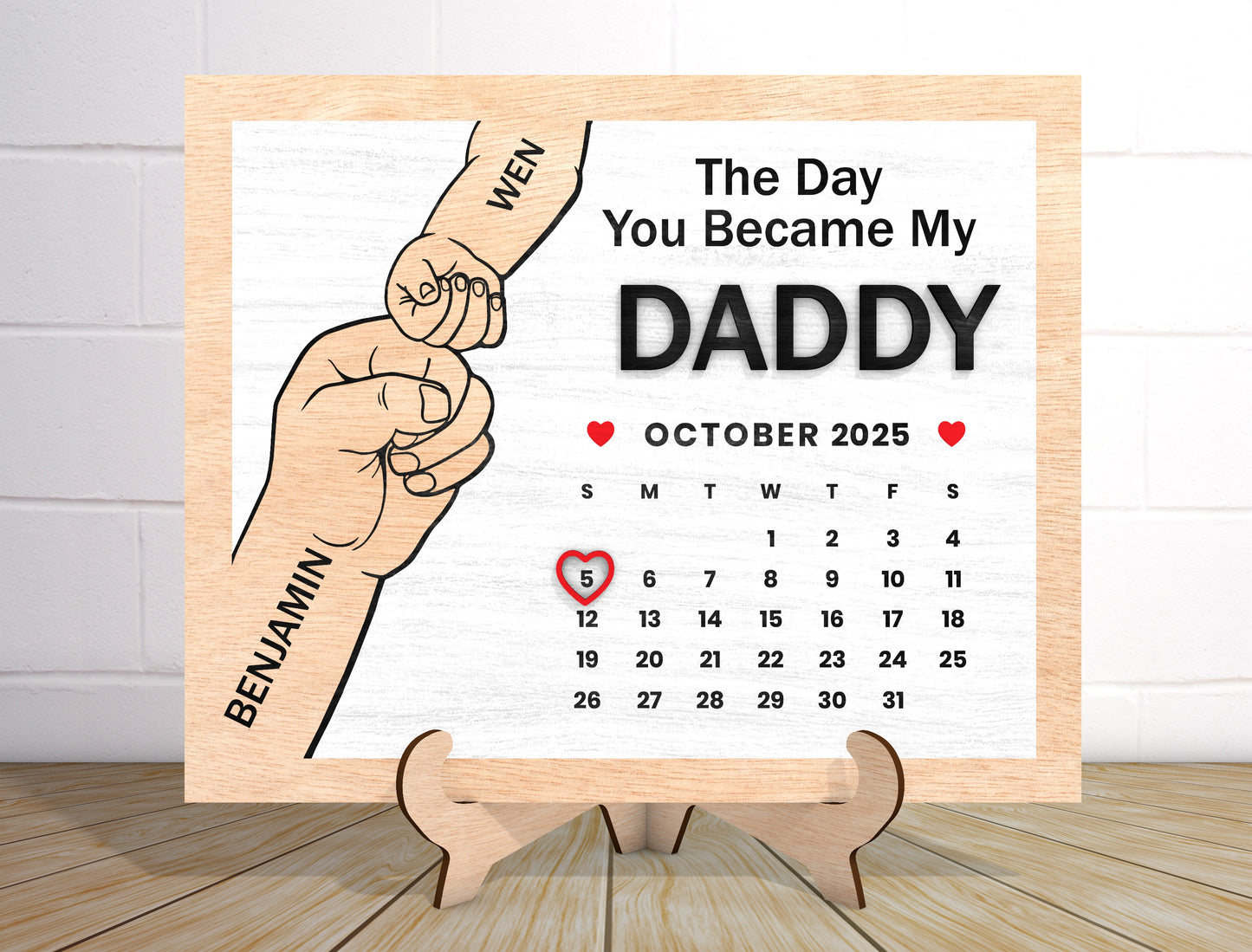 "The Day You Became My Daddy" Calendar Sign SVG Laser Cut File for Glowforge and xTool