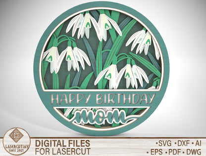 Multilayer Snowdrop Flower SVG Happy Birthday Mom for Glowforge