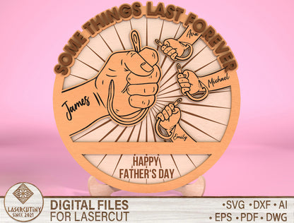 Father Son Fist Bump Sign Some Things Last Forever SVG Laser Cut File