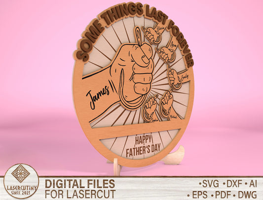 Father Son Fist Bump Sign Some Things Last Forever SVG Laser Cut File