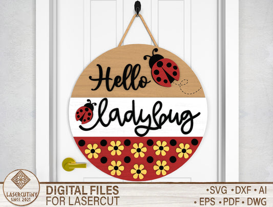 Hello Ladybug Door Hanger SVG for Glowforge