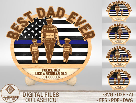 Best Dad Ever Police Sign SVG Laser Cut File for Glowforge and xTool