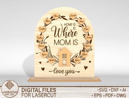 Personalized Mom Sign SVG Home Is Where Mom Is Laser Cut File for xTool and LightBurn
