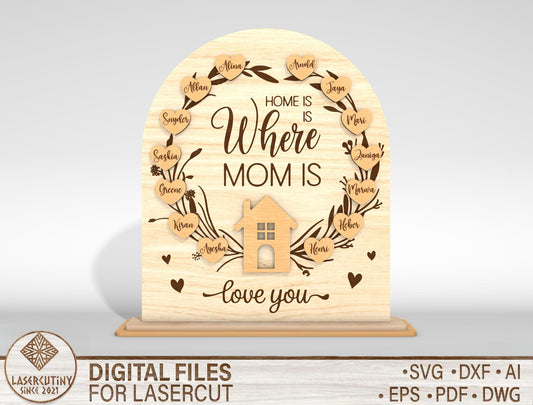 Personalized Mom Sign SVG Home Is Where Mom Is Laser Cut File for xTool and LightBurn