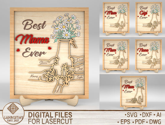 Best Mama Ever Family Hands Flower Sign SVG for Glowforge