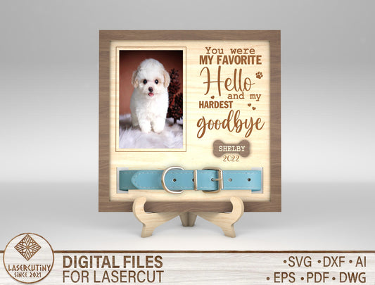 Pet Memorial Collar Frame SVG “Favorite Hello Hardest Goodbye” for Glowforge