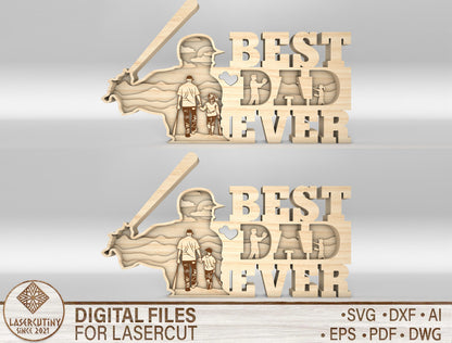 Best Dad Ever Baseball Multilayer Sign SVG Laser Cut File for Glowforge and xTool