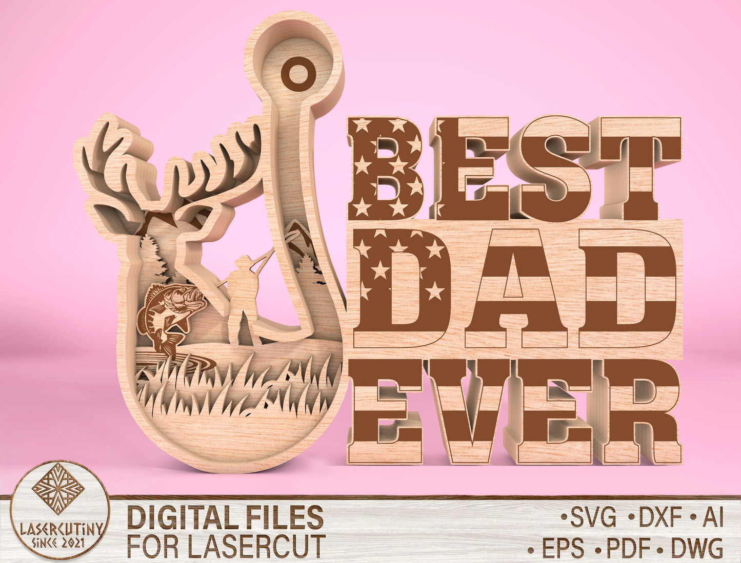 Best Dad Ever Multilayer SVG Laser Cut File for LightBurn and xTool