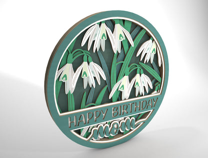 Multilayer Snowdrop Flower SVG Happy Birthday Mom for Glowforge